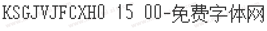 KSGJVJFCXH0 15 00字体转换